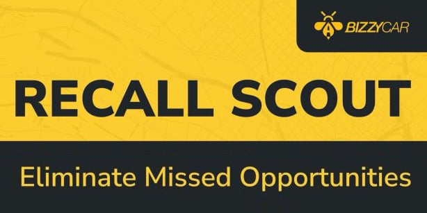 Boost Service Efficiency and Customer Satisfaction with BizzyCar’s Recall Scout