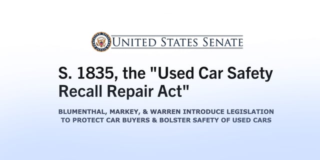 Recalls: A Hidden Danger in Used Car Sales & New Bill Proposed to Fix it.