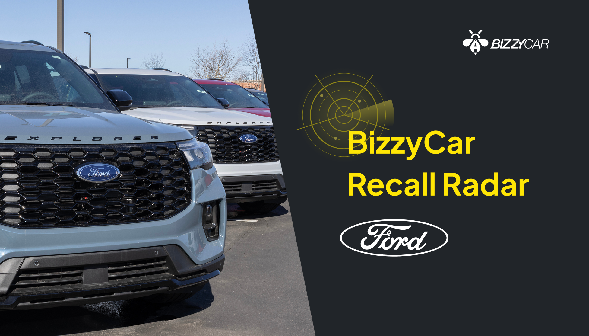 BizzyCar Recall Radar Featuring Ford Explorers
